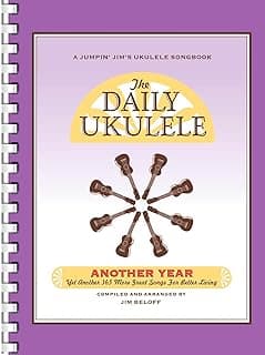The Daily Ukulele - Another Year | Notenbuch mit 365 beliebten Liedern mit Melodie, Texten und Akkorddiagrammen zum täglichen Üben | Ukulele-Songbook ... 365 More Great Songs for Better Living - Details ansehen